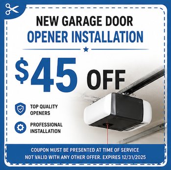 New Garage Door Opener Installation - Save $45